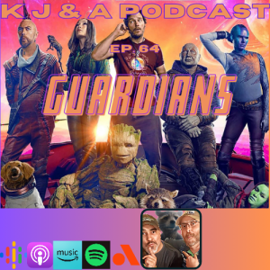 Episode 64: Guardians!