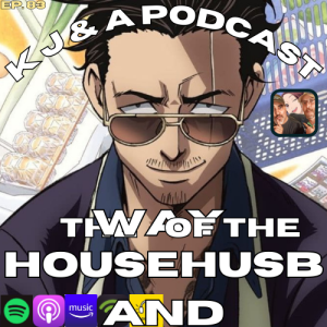 Episode 83: The Way of the House Husband