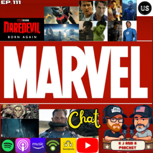 Episode 111: Marvel Chat