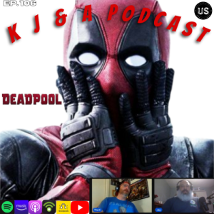 Episode 106: Deadpool LIVE!