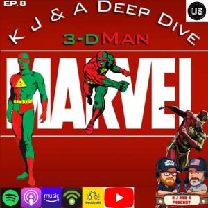 K J Extra: 3D Man!