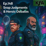 Episode 148: Snap Judgements and Heroic Debates