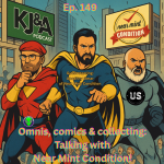 Episode 149: Omnis, Comics & Collecting: Talking with Near Mint Condition