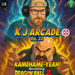 K J Arcade 22: Kamehame-Yeah! Revisiting Dragon Ball Z: Budokai