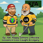 Episode 154: Happy Gilmore 2 Review – Lessons in Loss, Laughs & Legacy