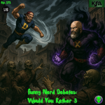 Episode 171: Funny Nerd Debates: Would You Rather 3 Episode 171: Funny Nerd Debates: Would You Rather 3